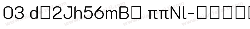 03 d＄2Jh56mB＄ ππNl字体转换
